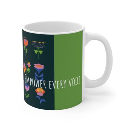 Empower Every Voice Mug 11oz - Image 3